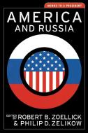 America and Russia di Philip Zelikow, Robert B. Zoellick edito da W W NORTON & CO