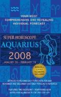 Super Horoscope Aquarius di Margarete Beim edito da Penguin Putnam Inc