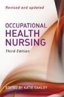 Occupational Health Nursing edito da John Wiley And Sons Ltd
