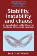Stability, Instability And Chaos di Paul Glendinning edito da Cambridge University Press