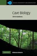 Cave Biology di Aldemaro Romero edito da Cambridge University Press