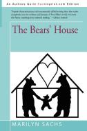 The Bears' House di Marilyn Sachs edito da iUniverse