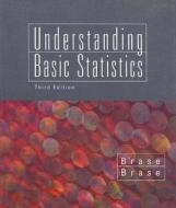Understanding Basic Statistics, Brief di Charles Henry Brase, Corrinne Pellillo Brase edito da Cengage Learning, Inc