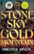 Stone Sky Gold Mountain di Mirandi Riwoe edito da University of Queensland Pr (Australia)