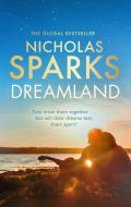Dreamland di Nicholas Sparks edito da Little, Brown Book Group