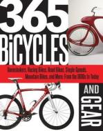 365 Bicycles You Must Ride di Lou Dzierzak edito da Motorbooks International