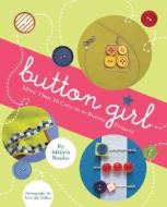 Button Girl di Mikyla Bruder edito da Chronicle Books