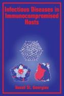 Infectious Diseases In Immunocompromised Hosts di Vassil St. Georgiev edito da Taylor & Francis Inc