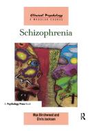 Schizophrenia di Max Birchwood, Chris Jackson edito da Taylor & Francis Ltd