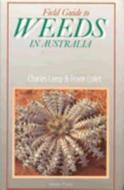 Field Guide To Weeds In Australia di C. A. Lamp edito da Elsevier Australia