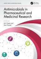 Antimicrobials In Pharmaceutical And Medicinal Research edito da Taylor & Francis Ltd