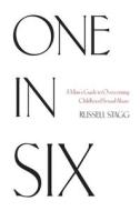 One in Six di Russell Stagg edito da FriesenPress