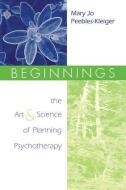 Beginnings di Mary Jo Peebles-Kleiger edito da Taylor & Francis Ltd