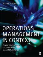 Operations Management in Context di Frank Rowbotham edito da Taylor & Francis Ltd