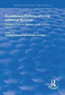 Evolutionary Patterns of Local Industrial Systems edito da Taylor & Francis Ltd
