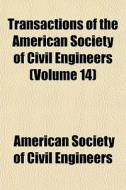 Transactions Of The American Society Of di American Engineers edito da Lightning Source Uk Ltd