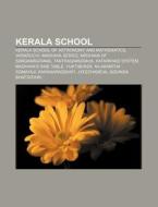 Kerala School: Kerala School Of Astronom di Books Llc edito da Books LLC, Wiki Series