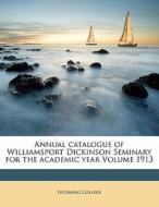 Annual Catalogue Of Williamsport Dickins di Lycoming College edito da Nabu Press