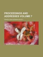 Proceedings and Addresses Volume 7 di Pennsylvania-German Society edito da Rarebooksclub.com