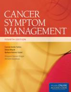 Cancer Symptom Management di Connie Henke Yarbro, Debra Wujcik edito da Jones & Bartlett Publishers