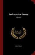 Book-Auction Record; Volume 12 di Anonymous edito da CHIZINE PUBN