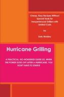 Hurricane Grilling di Katy Mobley edito da Lulu.com