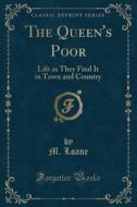 The Queen's Poor di M Loane edito da Forgotten Books