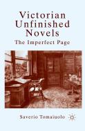 Victorian Unfinished Novels di Saverio Tomaiuolo edito da Palgrave Macmillan