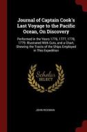 Journal of Captain Cook's Last Voyage to the Pacific Ocean, on Discovery: Performed in the Years 1776, 1777, 1778, 1779. di John Rickman edito da CHIZINE PUBN