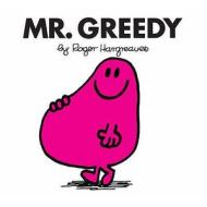 Mr. Greedy di Roger Hargreaves edito da Egmont Uk Ltd