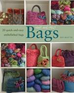 Knit and Felt Bags di Bev Beattie edito da Bloomsbury Publishing PLC