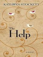 The Help di Kathryn Stockett edito da THORNDIKE PR