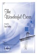 The Wonderful Cross edito da LORENZ PUB CO