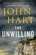 The Unwilling di John Hart edito da THORNDIKE PR