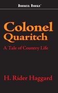 Colonel Quaritch, V. C. di H. Rider Haggard edito da BOOMER BOOKS