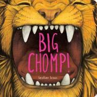 Big Chomp! di Heather Brown edito da Accord Publishing