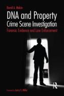 DNA and Property Crime Scene Investigation di David Alan Makin, Larry S. Miller edito da Taylor & Francis Inc
