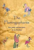 The Flamingephants di Joy Wine Bass edito da Xlibris