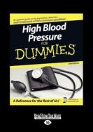 High Blood Pressure for Dummies (Large Print 16pt) di Alan L. Rubin edito da READHOWYOUWANT