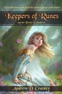 Keepers of Runes and the Tower of Shadows di Andrew D. Cratsley edito da Createspace