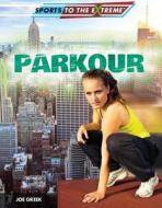 Parkour di Joe Greek edito da Rosen Central