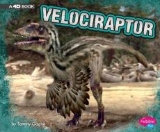 Velociraptor: A 4D Book di Tammy Gagne edito da PEBBLE BOOKS