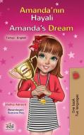 Amanda's Dream (Turkish English Bilingual Children's Book) di Shelley Admont, Kidkiddos Books edito da KIDKIDDOS BOOKS LTD