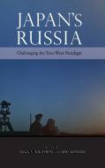 JAPAN'S RUSSIA: CHALLENGING THE EAST-WES di OLGA SOLOVIEVA edito da LIGHTNING SOURCE UK LTD