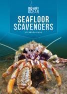 Seafloor Scavengers di Melissa Gish edito da CREATIVE ED & PAPERBACKS