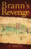 Brann's Revenge di S. Smith edito da Gatekeeper Press