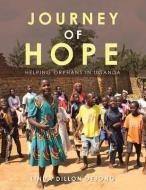 Journey Of Hope di Linda Dillon Dejong edito da Authorhouse