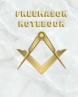 Freemason Notebook: White Marble Gold Symbol di Tom Eric edito da LIGHTNING SOURCE INC