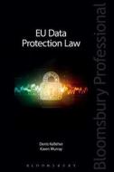 Eu Data Protection Law di Denis Kelleher, Karen Murray edito da Bloomsbury Publishing Plc