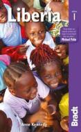 Liberia di Anne Kennedy edito da Bradt Travel Guides